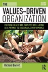 The Values-Driven Organization - Richard Barrett - 9781138679160