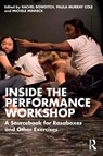 Inside The Performance Workshop - Rachel Bowditch ; Paula Murray Cole ; Michele Minnick - 9781138680029