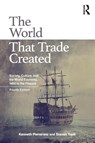 The World That Trade Created - Kenneth Pomeranz ; Steven Topik - 9781138680746