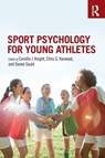 Sport Psychology for Young Athletes - Camilla J. (Swansea University Knight ; Chris G. (Loughborough University Harwood ; Daniel (Michigan State University Gould - 9781138682399