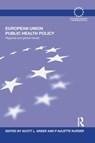 European Union Public Health Policy - Scott Greer ; Paulette Kurzer - 9781138686113