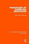 Paradoxes of Gambling Behaviour - Willem A. Wagenaar - 9781138687134