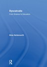 Dyscalculia: from Science to Education - BRIAN (UNIVERSITY COLLEGE LONDON,  UK) Butterworth - 9781138688605