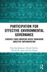 Participation for Effective Environmental Governance - Elisa Kochskamper ; Edward Challies ; Nicolas W. Jager ; Jens Newig - 9781138713291