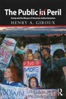 The Public in Peril - Henry A. Giroux - 9781138719033