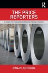 The Price Reporters - Owain (Dubai Mercantile Exchange Johnson - 9781138721562