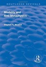 Modality and Anti-Metaphysics - Stephen K. McLeod - 9781138733930