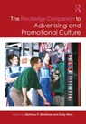 The Routledge Companion to Advertising and Promotional Culture - Emily West ; Matthew P. McAllister - 9781138779846