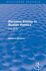 Personal Enmity in Roman Politics (Routledge Revivals) - David Epstein - 9781138780170