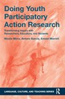 Doing Youth Participatory Action Research - Nicole (University of Texas at El Paso Mirra ; Antero (Colorado State University Garcia ; Ernest (Teachers College Morrell - 9781138813571