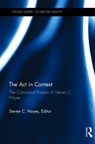 The Act in Context - STEVEN C. (PHD,  co-developer of ACT; Foundation Professor of Psychology, University of Nevada, Reno) Hayes - 9781138818606