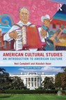 American Cultural Studies - CAMPBELL,  Neil ; Kean, Alasdair (both at University of Derby, UK) - 9781138833142
