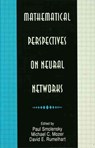 Mathematical Perspectives on Neural Networks - Paul Smolensky ; Michael C. Mozer ; David E. Rumelhart - 9781138876293