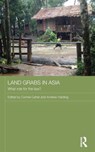 Land Grabs in Asia - CONNIE (ROYAL ROADS UNIVERSITY,  Canada) Carter ; Andrew (University of Victoria, Canada) Harding - 9781138904019