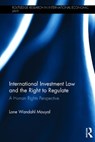 International Investment Law and the Right to Regulate - Lone Wandahl Mouyal - 9781138924970