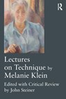Lectures on Technique by Melanie Klein - Melanie Klein - 9781138940109