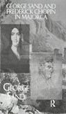 George Sand and Frederick Chopin in Majorca - George Sand - 9781138975156