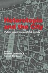 Heterotopia and the City - DEHAENE,  Michiel (Eindhoven University of Technology, The Netherlands) ; De Cauter, Lieven - 9781138975965