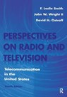 Perspectives on Radio and Television - F. Leslie Smith ; David H. Ostroff ; John W. Wright - 9781138978348