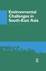 Environmental Challenges in South-East Asia - Victor T. King - 9781138993495