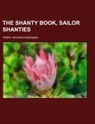 The Shanty Book, Sailor Shanties Volume I - Richard Runciman Terry - 9781153756648