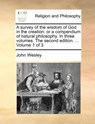 A survey of the wisdom of God in the creation - John Wesley - 9781170574577