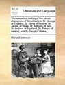The Renowned History of the Seven Champions of Christendom - Richard Johnson - 9781171039495