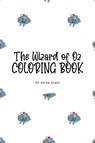 The Wizard of Oz Coloring Book for Children (6x9 Coloring Book / Activity Book) - Sheba Blake - 9781222292923
