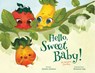 Hello, Sweet Baby: An Adoption Journey - Janeen Jackson - 9781223186542