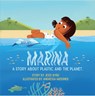 Marina: A Story about Plastic and the Planet - Jesse Byrd - 9781223186658
