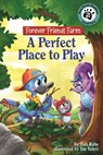 A Perfect Place to Play: Friends Forever Farm - Tish Rabe - 9781223188874