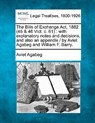 The Bills of Exchange ACT, 1882 (45 & 46 Vict. C. 61): With Explanatory Notes and Decisions, and Also an Appendix / By Aviet Agabeg and William F. Bar - Aviet Agabeg - 9781240047949