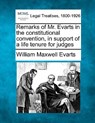 Remarks of Mr. Evarts in the Constitutional Convention, in Support of a Life Tenure for Judges - William Maxwell Evarts - 9781240078943