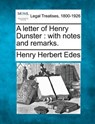 A Letter of Henry Dunster: With Notes and Remarks. - Henry Herbert Edes - 9781240093847