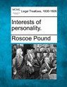 Interests of Personality. - Roscoe Pound - 9781240131242