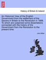 An Historical View of the English Government from the Settlement of the Saxons in Britain to the Revolution in 1688. to Which Are Subjoined Some Dissertations Connected with the History of the Government from the Revolution to the Present Time. - MILLAR,  John - 9781241436988