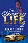 Glamorous Life 2 - Nikki Turner - 9781250001443