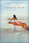 Monarch Beach - Anita Hughes - 9781250015846