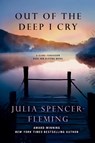 OUT OF THE DEEP I CRY - Julia Spencer-Fleming - 9781250016041