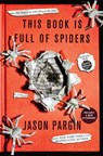 This Book Is Full of Spiders - David Wong ; Jason Pargin - 9781250017901