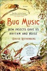 Bug Music - David Rothenberg - 9781250018267