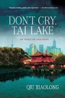DONT CRY TAI LAKE - QIU XIAOLONG - 9781250021588