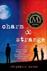 Charm & Strange - Stephanie Kuehn - 9781250021939