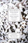 When Women Were Birds: Fifty-four Variations on Voice - Terry Tempest Williams - 9781250024114