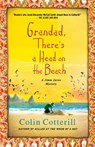 Grandad, There's a Head on the Beach - Colin Cotterill - 9781250025180