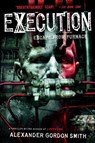 Execution - Alexander Gordon Smith - 9781250029423