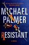 Resistant - Michael Palmer - 9781250030900