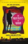 Wild Beasts of Wuhan - Ian Hamilton - 9781250032294
