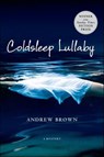 Coldsleep Lullaby - Andrew Brown - 9781250036001
