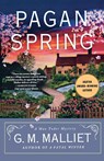 Pagan Spring - G. M. Malliet - 9781250043269